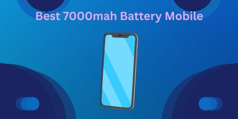 Best 7000mah Battery Mobile